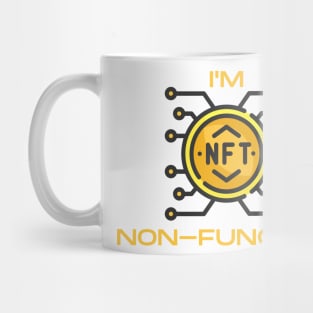 NFT-I'm Non-Fungible Mug